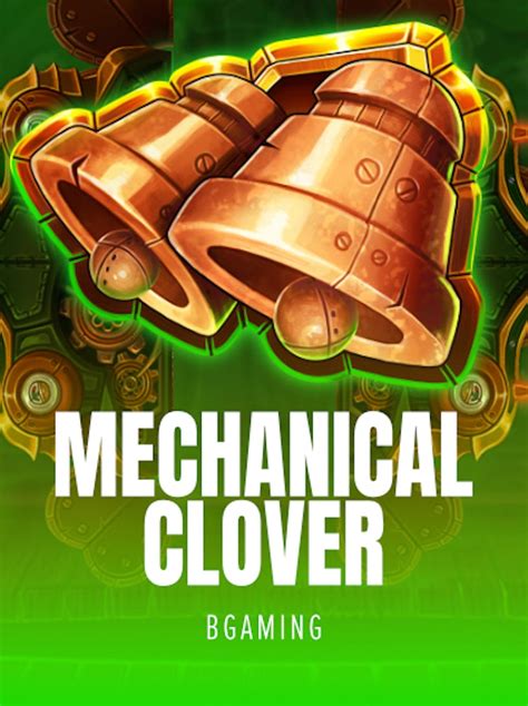 Mechanical Clover brabet